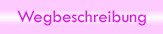 Wegbeschreibung